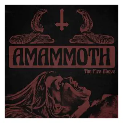 LP Amammoth: The Fire Above CLR