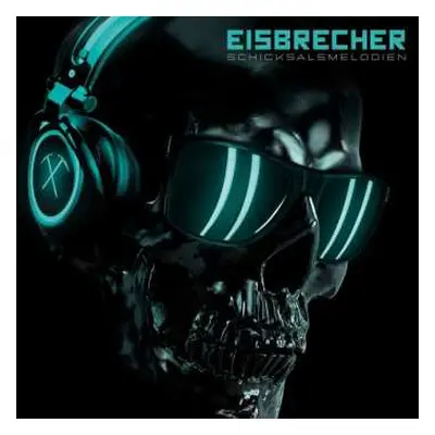 CD Eisbrecher: Schicksalsmelodien