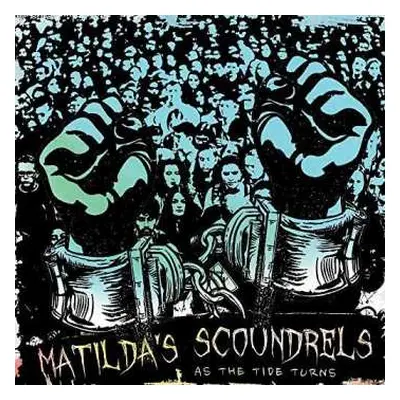 LP Matilda's Scoundrels: As The Tide Turns CLR