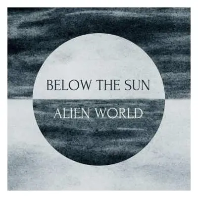 CD Below The Sun: Alien World