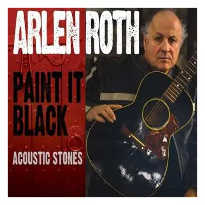 CD Arlen Roth: Paint it Black - Acoustic Stones