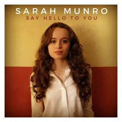 CD Sarah Munro: Say Hello To You