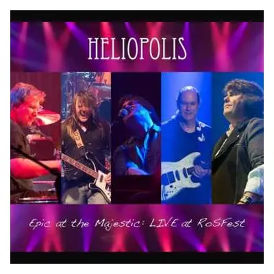 CD Heliopolis: Epic at the Majestic: Live at RoSFest