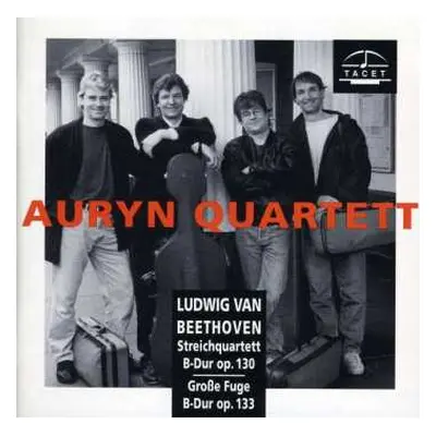 CD Ludwig van Beethoven: Auryn's Beethoven (String Quartets ∙ Vol. 4 Of 4 Op. 130, 131, 133, 135