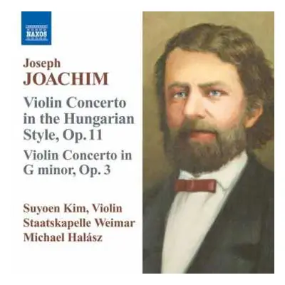 CD Joseph Joachim: Violin Concertos, Opp. 3 And 11