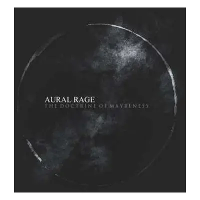 3CD Aural Rage: The Doctrine Of Maybeness DLX