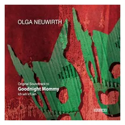 CD Olga Neuwirth: Original Soundtrack To Goodnight Mommy - Ich Seh Ich Seh