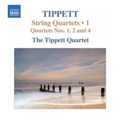 CD Tippett Quartet: String Quartets • 1 (Quartets Nos. 1, 2 And 4)