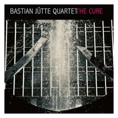 CD Bastian Jütte Quartet: The Cure