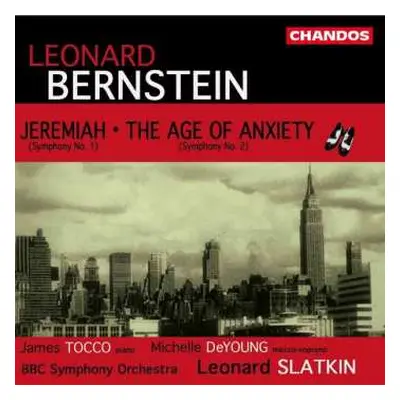 CD Leonard Bernstein: Jeremiah, Symphony No. 1 / The Age Of Anxiety, Symphony No. 2