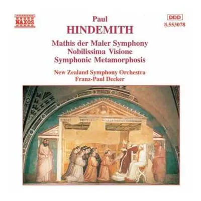 CD Paul Hindemith: Mathis Der Maler Symphony, Nobilissima Visione, Symphonic Metamorphosis