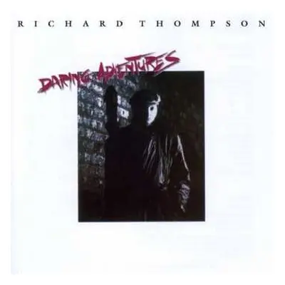 CD Richard Thompson: Daring Adventures