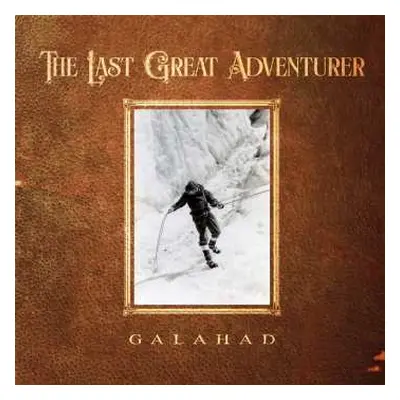 CD Galahad: Last Great Adventurer