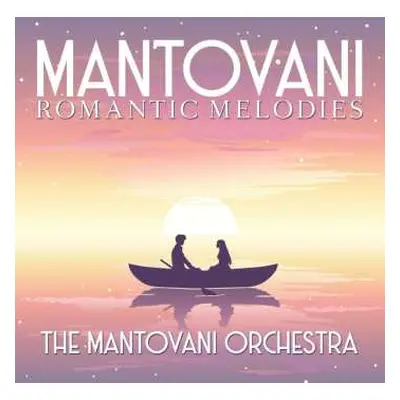 CD The Mantovani Orchestra: Romantic Melodies