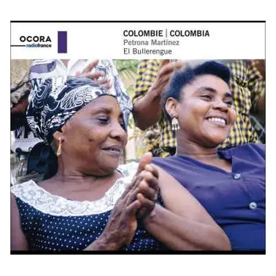 CD Petrona Martinez: Colombie = Colombia: El Bullerengue