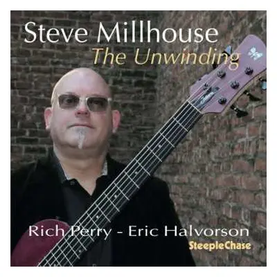 CD Steve Millhouse: The Unwinding