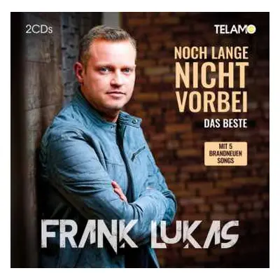 2CD Frank Lukas: Noch Lange Nicht Vorbei - Das Beste