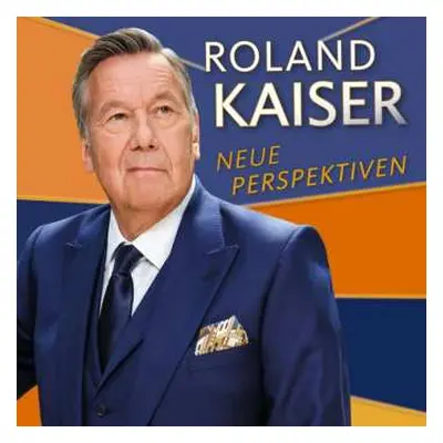 CD Roland Kaiser: Neue Perspektiven