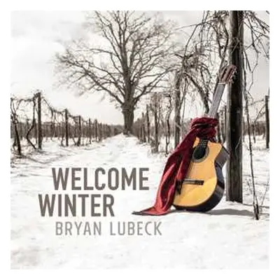 CD Bryan Lubeck: Welcome Winter