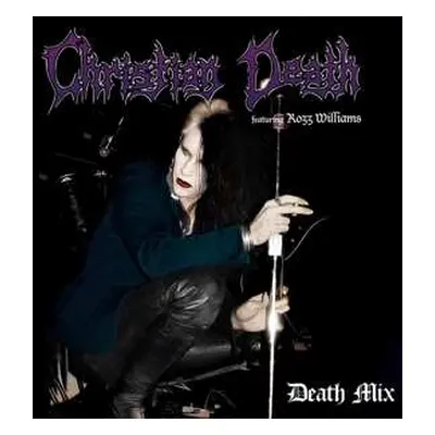 CD Christian Death featuring Rozz Williams: Death Mix