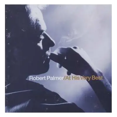 CD Robert Palmer: At His Very Best