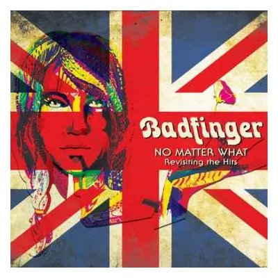 CD Badfinger: No Matter What: Revisiting The Hits