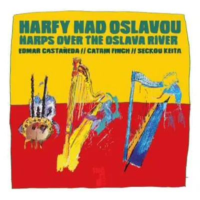 LP Edmar Castaneda: Harfy Nad Oslavou = Harps Over The Oslava River