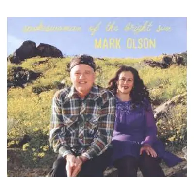 LP/CD Mark Olson: Spokeswoman Of The Bright Sun