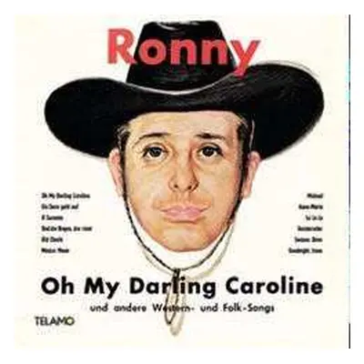 LP Ronny: Oh My Darling Caroline Und Andere Western- Und Folk-Songs