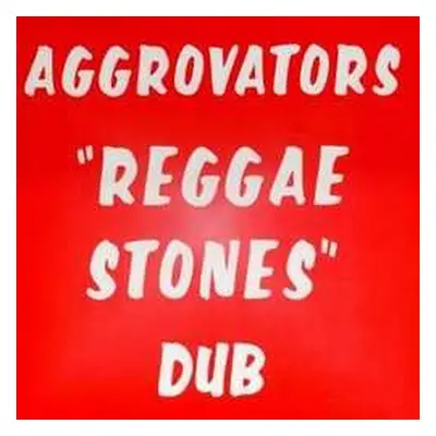 LP The Aggrovators: Reggae Stones Dub