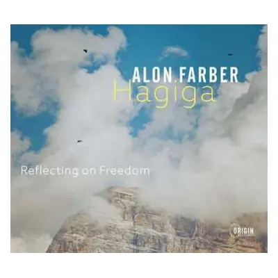 CD Alon Farber Hagiga: Reflecting On Freedom