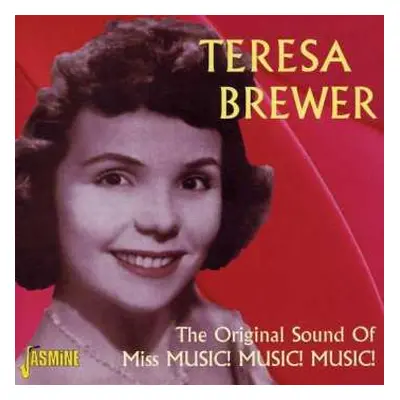 CD Teresa Brewer: The Original Sound Of Miss Music! Music! Music!