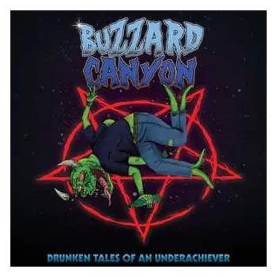 CD Buzzard Canyon: Drunken Tales Of An Underachiever