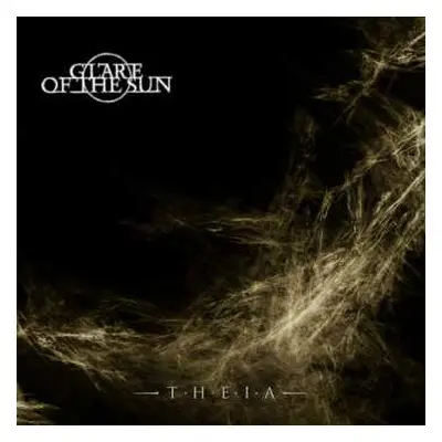 2LP Glare Of The Sun: Theia LTD | CLR