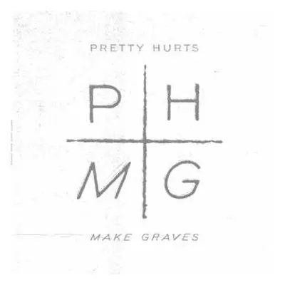 LP Pretty Hurts: Make Graves