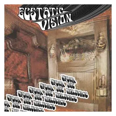 LP Ecstatic Vision: Under The Influence