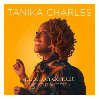 CD Tanika Charles: Papillon de Nuit: The Night Butterfly