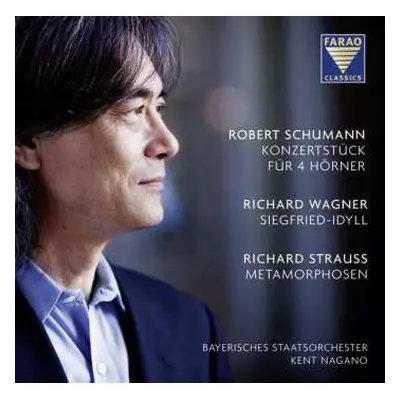 SACD Kent Nagano: Schumann/Wagner/Strauss