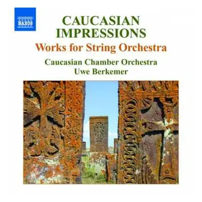 CD Caucasian Chamber Orchestra: Caucasian Impressions: Works For String Orchestra