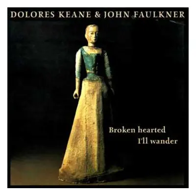 CD John Faulkner: Broken Hearted I'll Wander