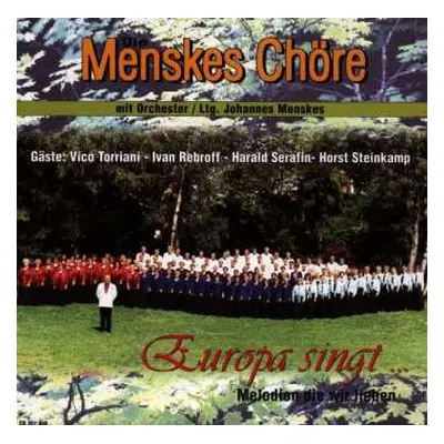 CD Menskes Chöre: Europa Singt...melodien Die Wir Lieben