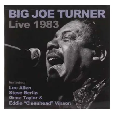 CD Big Joe Turner: Live At The Music Machine 1983