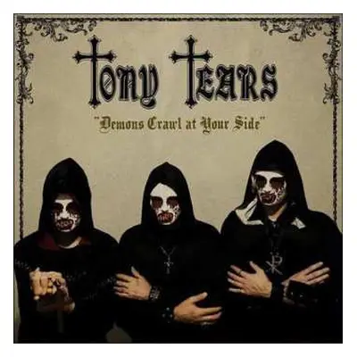 CD Tony Tears: Demons Crawl At Your Side