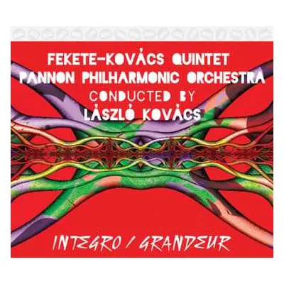 CD Fekete-kovacs Quintet: Integro / Grandeur