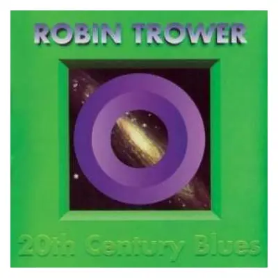 CD Robin Trower: 20th Century Blues DIGI