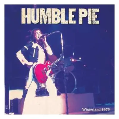 2LP Humble Pie: Winterland 1973 LTD | CLR