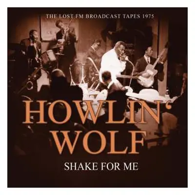 CD Howlin' Wolf: Shake For Me