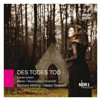 CD Gustav Mahler: Barbara Höfling - Des Todes Tod