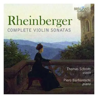 CD Josef Rheinberger: Complete Violin Sonatas