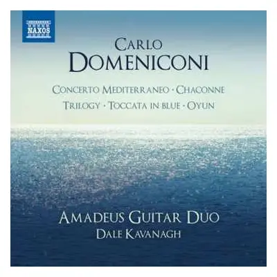 CD Carlo Domeniconi: Concerto Mediterraneo, Op. 67